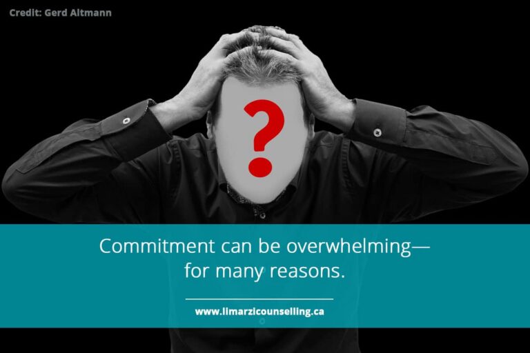 Commitment can be overwhelming—for many reasons
