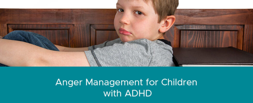 Anger Management for Children with ADHD