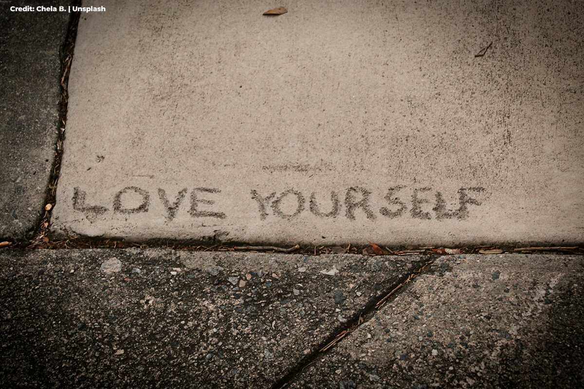 Have you loved yourself today? 